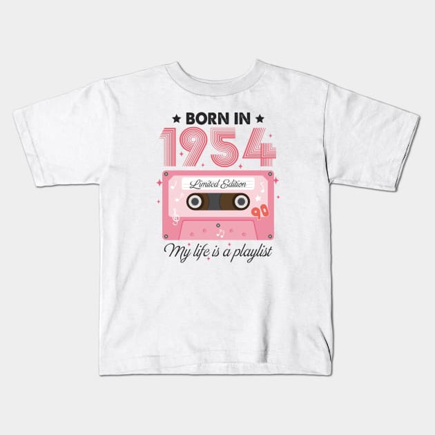 1954 Vintage, 1954 Birthday, 70th Birthday, My Life Is A Playlist Kids T-Shirt by artbyhintze